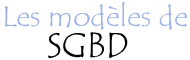 Les modèles de SGBD