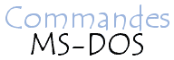 Commandes MS-DOS