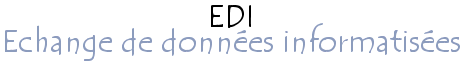 Introduction à l'échange de données informatisées (EDI)