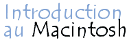 Introduction au Macintosh