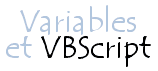 Manipulation des variables avec VBScript