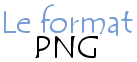 Le format PNG